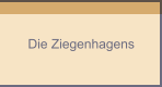 Die Ziegenhagens